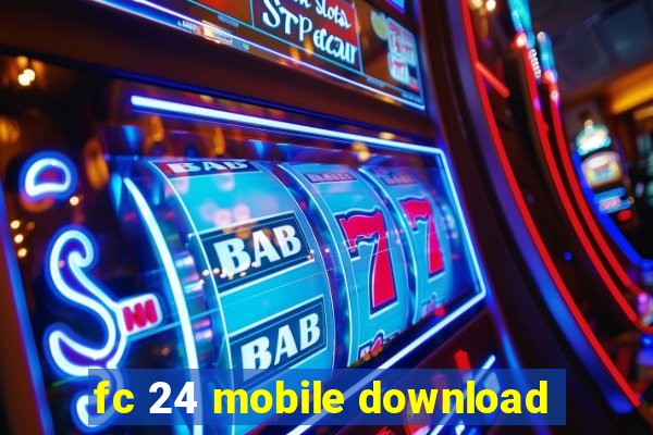 fc 24 mobile download